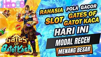 Raksasa Win Thailand Slot Gacor Gatotkaca Hari Ini Online Streaming